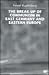 The Break-Up of Communism in East Germany and Eastern Europe