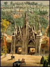 Brooklyn's Green-Wood Cemetery: New York's Buried Treasure (Hardcover)