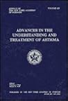 Advances in the Understanding and Treatment of Asthma (Annals of the New York Academy of Sciences)