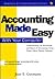 Accounting Made Easy With Your Computer: Understanding the Buzzwords and Basics of Accounting Using Today's Most Popular Software