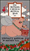 On Becoming a Musical, Mystical Bear: Spirituality American Style (Paperback)