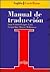 Manual de traducción Inglés-Castellano (Spanish Edition)