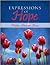 Expressions Of Hope (Helen Steiner Rice Collection)