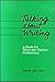 Talking About Writing: A Guide for Tutor and Teacher Conferences