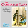 The compleat loo: A lavatorial miscellany (Hardcover)