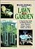 Building for the Lawn and Garden: A Step-By-Step Guide to Making Benches, Gates, Planters, Swings, Feeders, Tables, and More