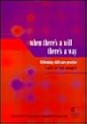 When there's a will there's a way: Refocusing child care practice : a guide for team managers