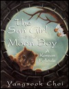 The Sun Girl and the Moon Boy: A Korean Folktale (Hardcover)
