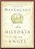 An Angels Story/ La Historia De Un Angel by Max Lucado