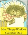Mrs. Tiggy-winkles Colorful Day by Beatrix Potter