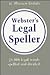 Webster's Legal Speller by Anonymous