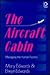 Aircraft Cabin: Managing the Human Factor