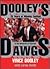 Dooley's Dawgs: 25 Years of Winning Football at the University of Georgia
