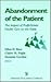 Abandonment of the Patient: The Impact of Profitdriven Health Care on the Public
