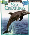 Sea creatures (Eyes on nature)