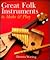 Great Folk Instruments To Make & Play
