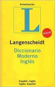 Langenscheidt Diccionario Moderno Ingles/ Langenscheidt Standard Spanish Dictionary (English and Spanish Edition)