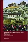 Tourism and Tibetan Culture in Transition: A Place called Shangrila