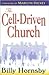 The Cell-Driven Church: Bringing in the Harvest