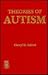 Theories of Autism (Autism Series)