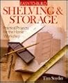 Easy-To-Build Shelving & Storage: Practical Projects for the Home Workshop