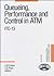 Queueing, Performance and Control in ATM (North-Holland Studies in Telecommunication)