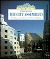 The City Assembled (Paperback)
