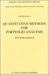 Quantitative Methods for Portfolio Analysis: MTV Model Approach (Theory and Decision Library B)
