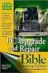 PC Upgrade and Repair Bible