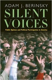 Silent Voices: Public Opinion and Political Participation in America (Hardcover)