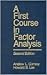 A First Course in Factor An...