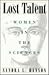 Lost Talent: Women in the S...