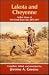 Lakota and Cheyenne: Indian Views of the Great Sioux War, 1876-1877