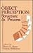 Object Perception: Structure and Process