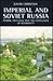 Imperial and Soviet Russia by David Christian