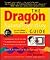 The Dragon NaturallySpeaking Guide by Dan Newman