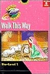 Walk This Way (Rocket Readers: Walk This Way)