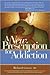 A New Prescription for Addiction: Subutex, Prometa, Vivitrol, and Campral--The Revolutionary New Treatments for Alcohol, Cocaine, Methamphetamine, and Prescription Drug Addiction