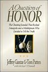 A Question of Honor: The Cheating Scandal That Rocked Annapolis and a Midshipman Who Decided to Tell the Truth A Question of Honor: The Cheating Scandal That Rocked Annapolis and a Midshipman Who Decided to Tell the Truth