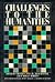 Challenges to the Humanities by Chester E. Finn Jr.