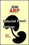 Collected French Writings: Poems, Essays, Memories (Paperback)