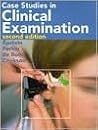 Case Studies in Clinical Examination