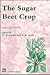 Sugar Beet Crop (World Crop Series)
