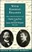 With Kindest Regards: The Correspondence of James McNeill Whistler and Charles Lang Freer, 1890-1903