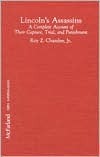 Lincoln's Assassins: A Complete Account of Their Capture, Trial, and Punishment (Hardcover)