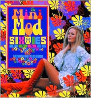 The Mini-Mod Sixties Book (Paperback)