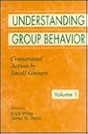Understanding Group Behavior, Volume 1: Consensual Action By Small Groups