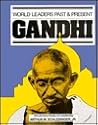 Gandhi (World Leaders Past & Present) (World Leaders Past and Present) Gandhi (World Leaders Past & Present) (World Leaders Past and Present)
