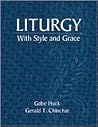 Liturgy With Style and Grace