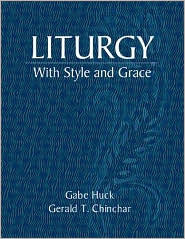 Liturgy With Style and Grace (Paperback)